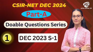 Dec 2023 S-1 Part-A PYQs Practice | CSIR NET | #apnasapnajrf