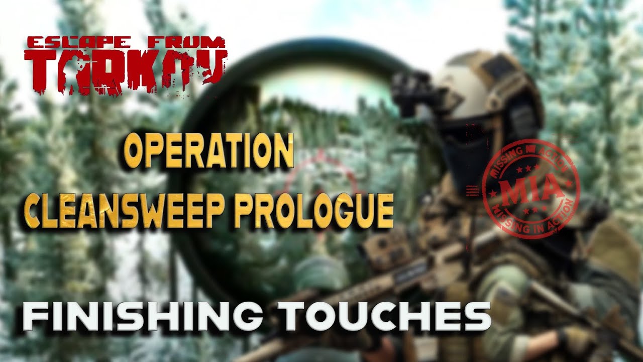 LIVE NOW: Operation Cleansweep Prologue – Finishing Touches | Escape ...