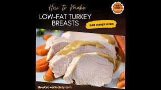 Healthy Crockpot Turkey Breast| How To Prepare Slow Cooker Turkey Breast Recipe
