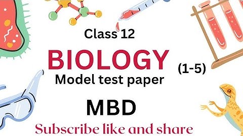 Biology model test paper ( 1,2,3,4,5) class 12 (PSEB)