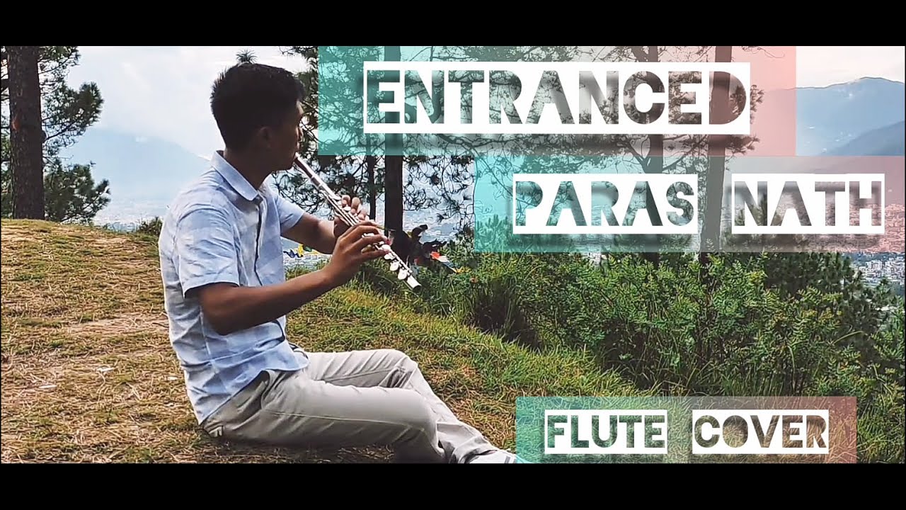 PARAS NATH   ENTRANCED l Flute Cover By Sabin Ghising l