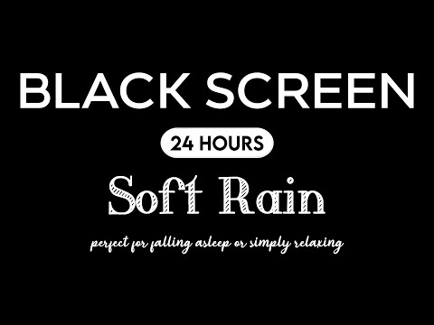 Soft Rain Sounds BLACK SCREEN for Relaxing Your Mind, Focus & Deep Sleep | Dark Screen Relaxation