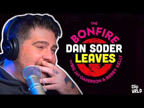 Dan Soder Leaves The Bonfire