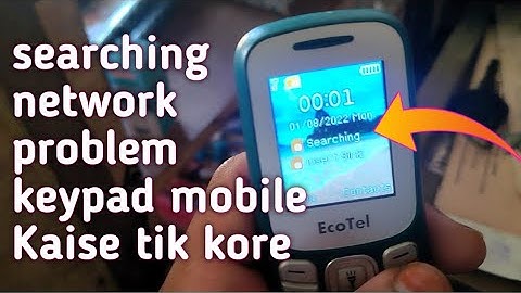 China mobile no service problem solution || searching network problem keypad mobile kasi take care