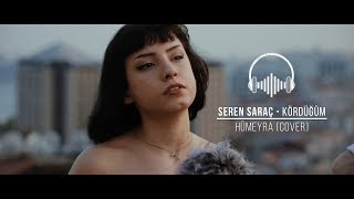 Seren Saraç - Kördüğüm (Hümeyra Cover) Resimi