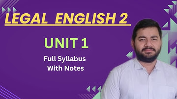 English 2 II Unit 1 II Sem 2 II Full Syllabus With Notes II Adv Varun Dixit #legalenglish