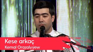 Kemal Orazalyyew - Kese arkach | 2022