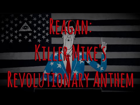 Reagan: Killer Mike's Revolutionary Anthem