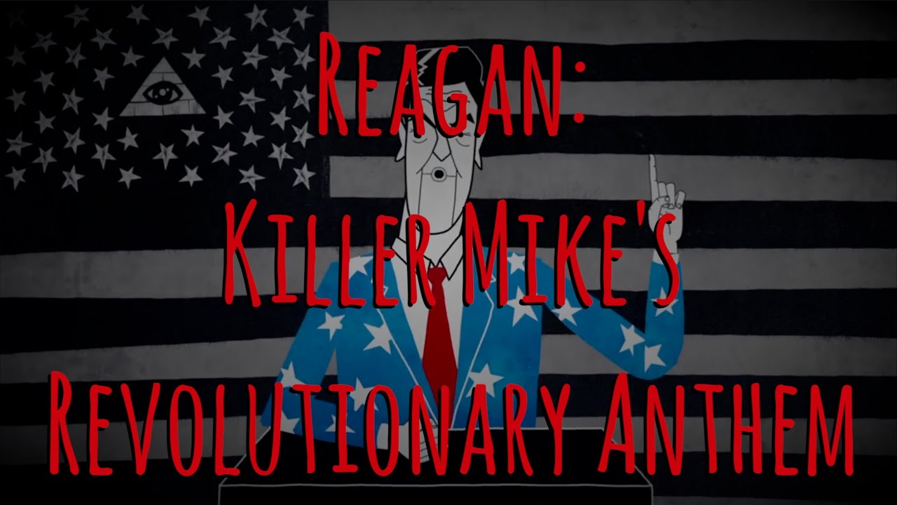 Reagan: Killer Mike's Revolutionary Anthem