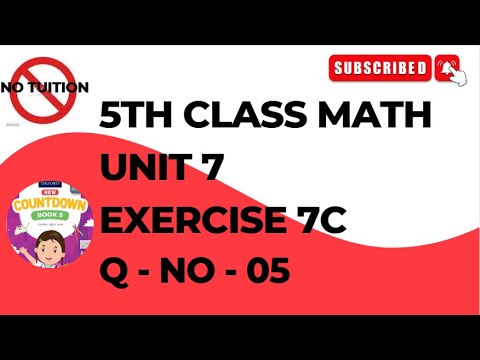 5 Class Math Chapter 7 Exercise 7C Q No 5 | Class 5 Unit 7 Exercise 7C ...