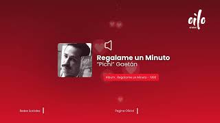 🎤Regálame un Minuto - Pichie Gaetán❤️