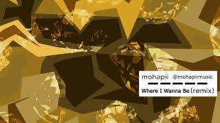 Mina Nawe - Where I Wanna Be Mongzsta Remix) (Prod By Mongzsta)