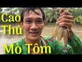 Mò Tôm Càng Xanh Về Trộn Gỏi Bạc Hà Ngon Ngất Ngây • Cù Lao Dung Vlogs
