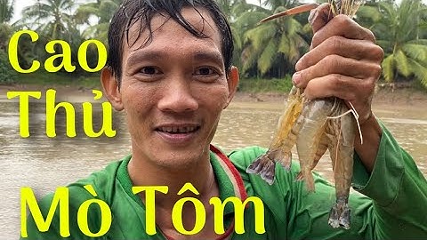 Mò Tôm Càng Xanh Về Trộn Gỏi Bạc Hà Ngon Ngất Ngây #51 • Cù Lao Dung Vlogs