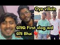  first vlog wd  bhai  oyevillain0000