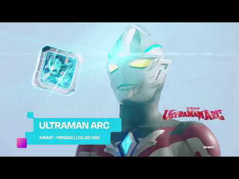 Iklan program Ultraman Arc tayang setiap hari Jumat - Minggu pkl. 03.30 WIB di RTV | Post 29/05/2026