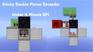 Slime block Double piston extender! - Under a minute EP1 - Minecraft!