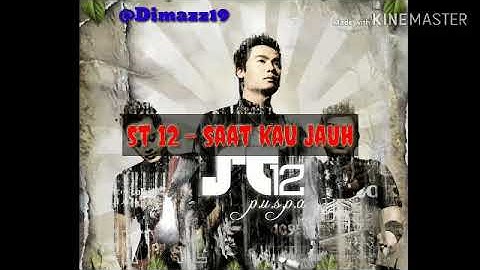 St12 - SKJ (saat kau jauh)
