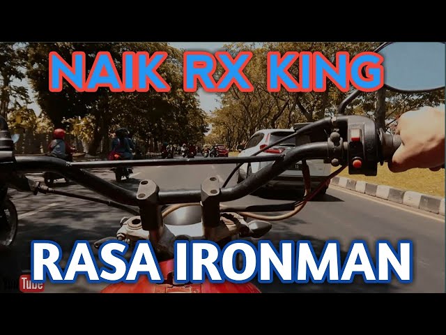 VLOG RX KING SURABAYA - HAMPIR TELAT NAIK RX KING BERASA NAIK IRONMAN class=