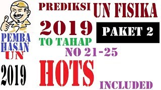 TO UN  UNBK FISIKA 2019 tahap 2 soal dan pembahasan prediksi HOTS un fisika sma 21 25