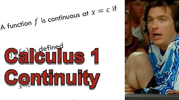 Calculus 1 - Section 1.5: Continuity