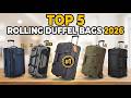 Top 5 Rolling Duffel Bags 2026 — Best for Travel, Vacation & College