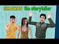 Ishwaran and the storyteller class 9 animation  explanation summary