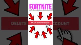 Deleting Fortnite Account