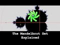 The Mandelbrot Set Explained