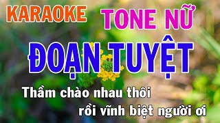 Đoạn Tuyệt Karaoke Tone Nữ Nhạc Sống - Phối Mới Dễ Hát - Nhật Nguyễn