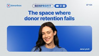 Why Donor Retention Starts After the Ask - Not During It