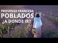 ✈️ TODOS los MEJORES PUEBLOS de la PROVENZA FRANCESA ✈️ ¿A DONDE IR? ✈️