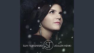 Video thumbnail of "Suvi Teräsniska - Joulu on täällä kuunnelkaa"