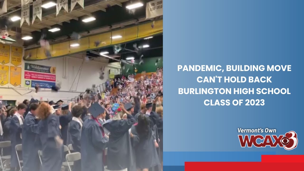 Pandemic, building move can't hold back Burlington High School class of 2023