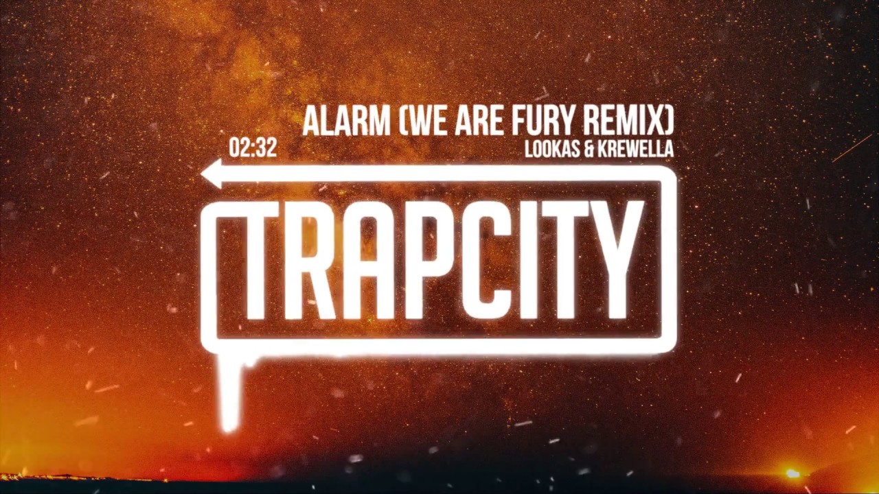 Фурия ремикс. Trap City. Alarm песня. We Alarm you.