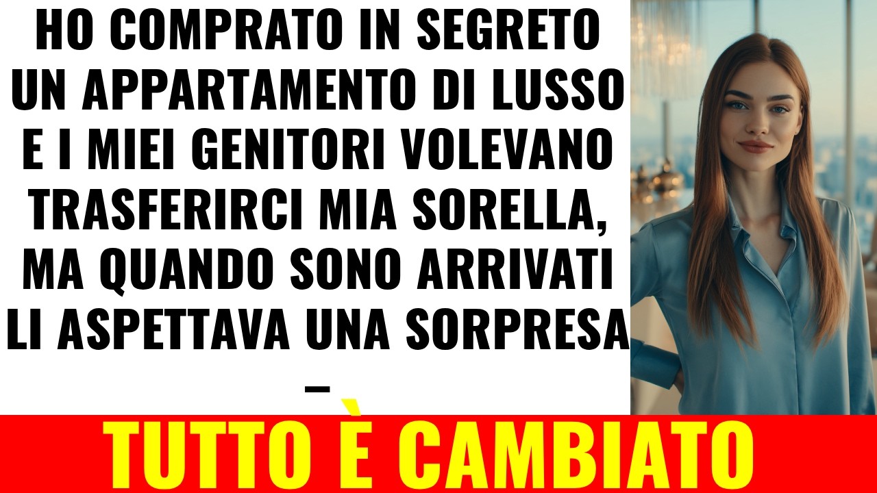 I Genitori Hanno Deciso Di Mettere Mia Sorella Nel Mio Appartamento — Ma Li Attendeva Una Sorpresa
