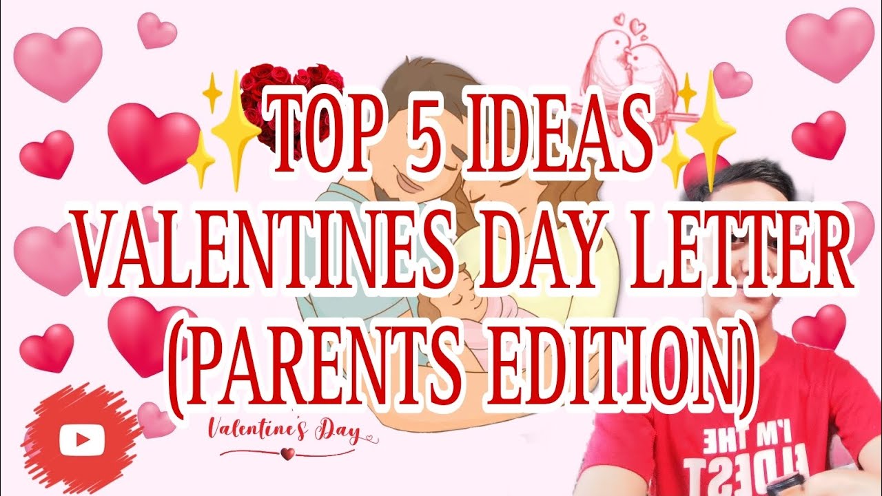 TOP 5 IDEAS VALENTINES DAY LETTER PARENTS EDITION FRANCY ABAYON YouTube
