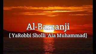 Pembacaan AL-BARZANJI ( Original ) Ya Robbi Sholli 'Ala Muhammad