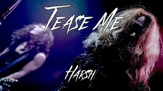 HARSH - TEASE ME (Official Music Video)
