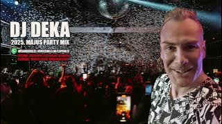 Legjobb Disco Zenék 🦜 2025 MÁJUS 🦜 Dj Deka Party Mix 🦜Dance,  House, Magyar, Coronita