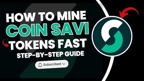 How to Mine Coinsavi Tokens Fast | STEP-BY-STEP GUIDE | Mine Coinsavi | Mobile Phone Mining