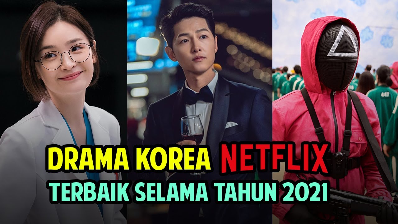 12 DRAMA KOREA NETFLIX 2021 TERBAIK YouTube