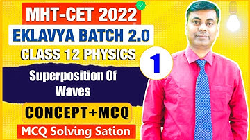 Superposition of Waves  | PYQ  Part 1 | Eklavya batch 2.0 | Most Important Concepts + MCQ