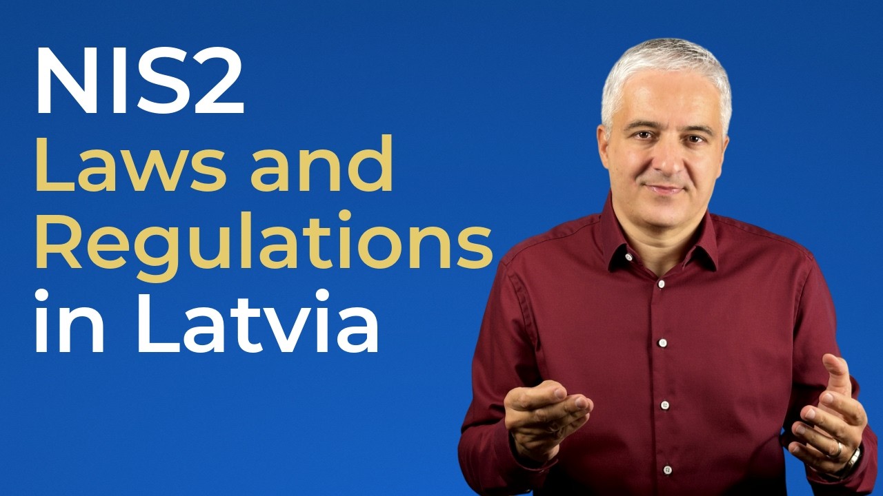 NIS2 in Latvia: Key Laws, Requirements & Documents