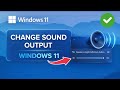 How To Change Sound Output Device in Windows 11 ( in 60 Seconds )