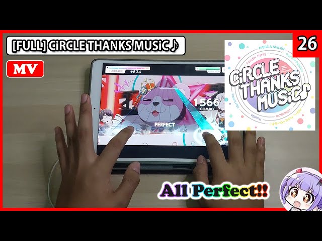 【BanG Dream】 [FULL] CiRCLE THANKS MUSiC♪ ~ All Perfect!!【Expert 26】 class=