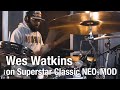 Wes Watkins on Superstar Classic NEO-MOD