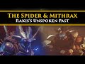 Destiny 2 Lore - What happened between Mithrax and The Spider? The Unspoken past of Rakis!