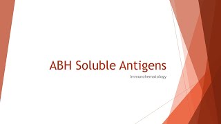 ABH Soluble Antigens