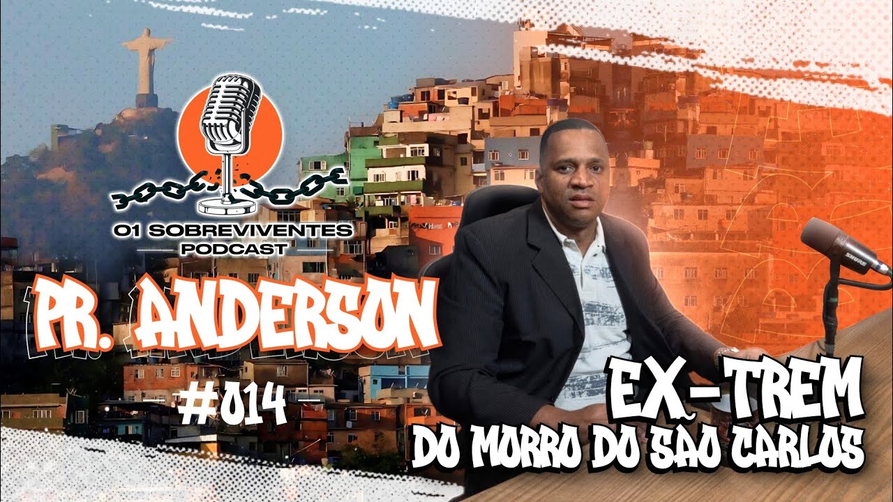 Os Sobreviventes #014 - Ex-Trem do Morro do São Carlos